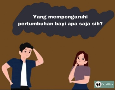 Faktor-faktor yang mempengaruhi pertumbuhan bayi